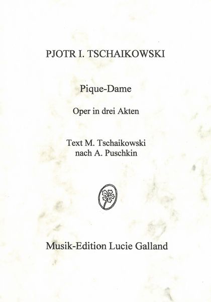 Pique-Dame (Queen Of Spades) : Oper In Drei Akten.