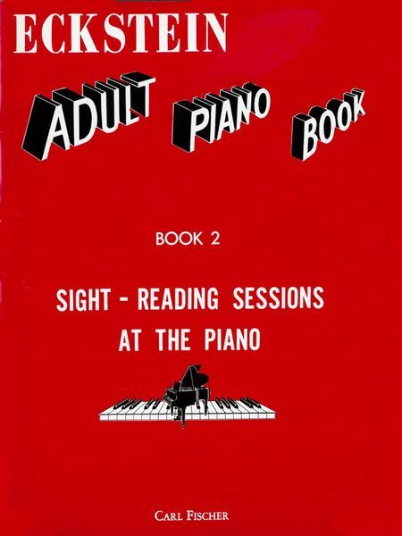 Adult Piano Book, Book 2 : Sight - Reading Sessions At The Piano.