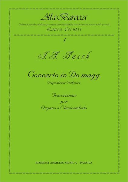 Concerto In Do Maggiore : Orginale Per Orchestra / Transcrizione Per Organo O Clavicembalo.