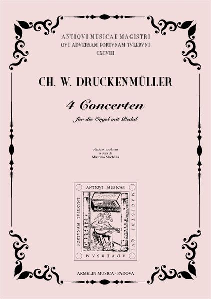 4 Concerten Für Die Orgel Mit Pedal / edited by Nauriziomachella.