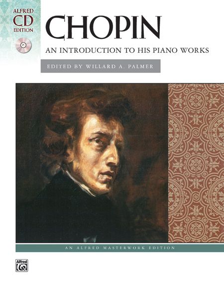 Introduction To His Piano Works / edited by Willard A. Palmer.