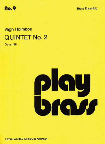 Quintet No. 2, Op. 136 : For Brass Quintet.