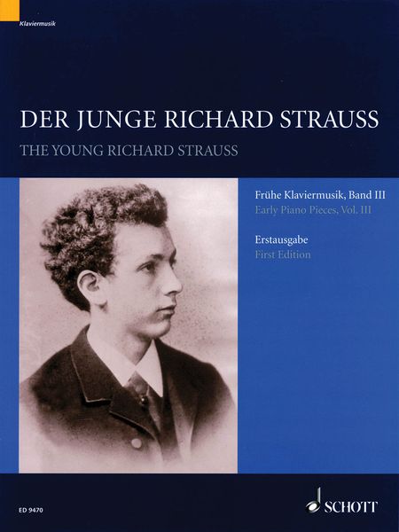 Young Richard Strauss : Early Piano Pieces, Vol. 3 / edited by Christian Wolf.