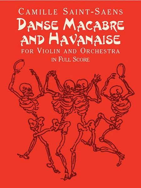 Danse Macabre and Havanaise : For Violin and Orchestra.