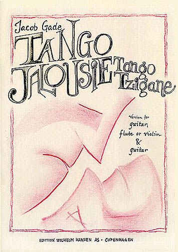 Tango Jalousie (Tango Tzigane) : Version For Guitar, Flute Or Violin and Guitar.