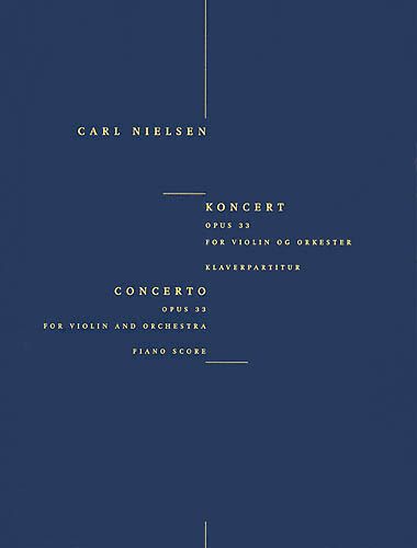 Concerto, Op. 33 : For Violin and Orchestra - Piano reduction.
