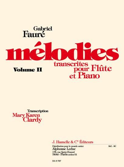 Melodies : Transcrites Pour Flute Et Piano - Vol. 2.