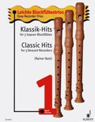 Classic Hits For 3 Descant Recorders, Vol. 1.
