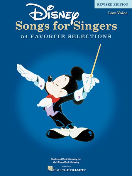 Disney Songs For Singers : 54 Classics - Low Voice, Revised Edition.