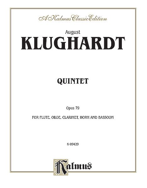 Quintet, Op. 79 : For Flute, Oboe, Clarinet, Horn, and Bassoon.