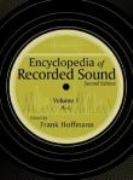 Encylcopedia Of Recorded Sound : Second Edition / edited by Frank Hoffmann.