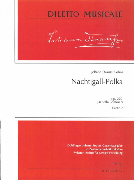 Nachtigall-Polka, Op. 222 / Edited By Isabella Sommer.