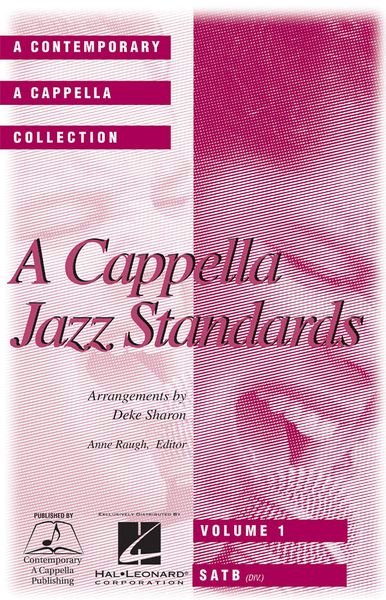 A Cappella Jazz Standards (Collection) : For SATB.