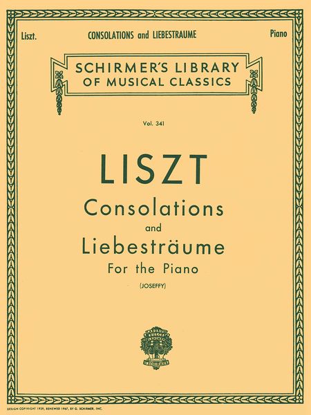 Consolations and Liebesträume : Piano Solo / ed. by Rafael Joseffy.
