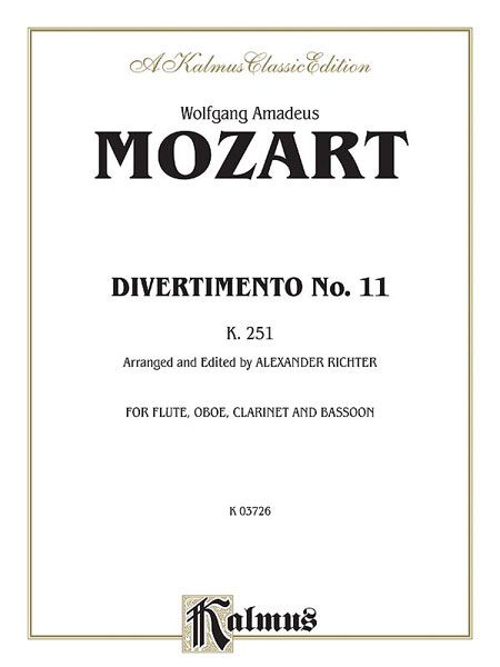 Divertimento No. 11, K. 251 / Arranged And Edited By Alexander Richter For Woodwind Quartet.