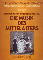 Musik Des Mittelalters / Hartmut Moeller, Rudolf Stephan (Hg.).