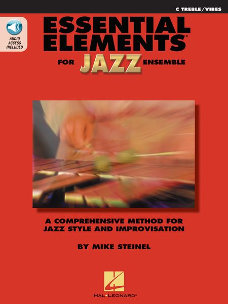 Essential Elements For Jazz Ensemble : For C Treble / Vibes.