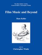 Film Music and Beyond : Writings On Music and The Screen, 1946-59 / ed. Christopher Wintle.