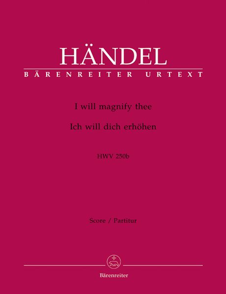 I Will Magnify Thee, Hwv 250b / Edited By Gerald Hendrie.