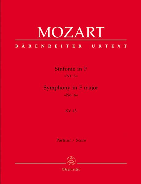 Symphony In F Major (No. 6), K. 43 / Edited By Gerhard Allroggen.