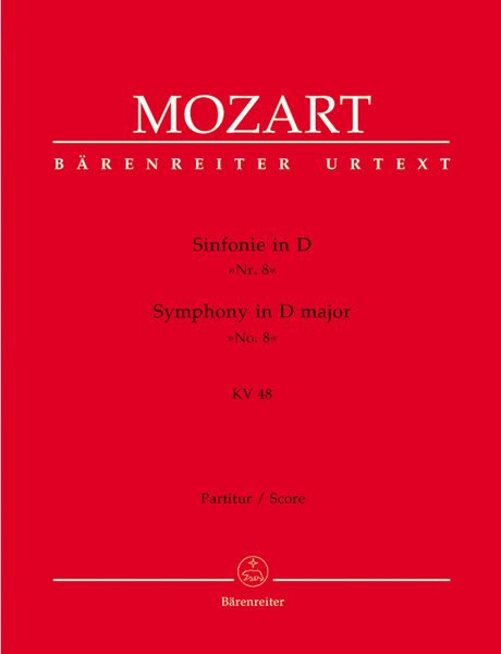 Symphony In D Major (No. 8), K. 48 / Edited By Gerhard Allroggen.