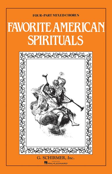 Favorite American Spirituals : For Unacompannied SATB.