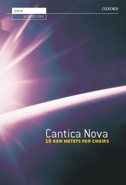 Cantica Nova : 18 New Motets For Choirs.