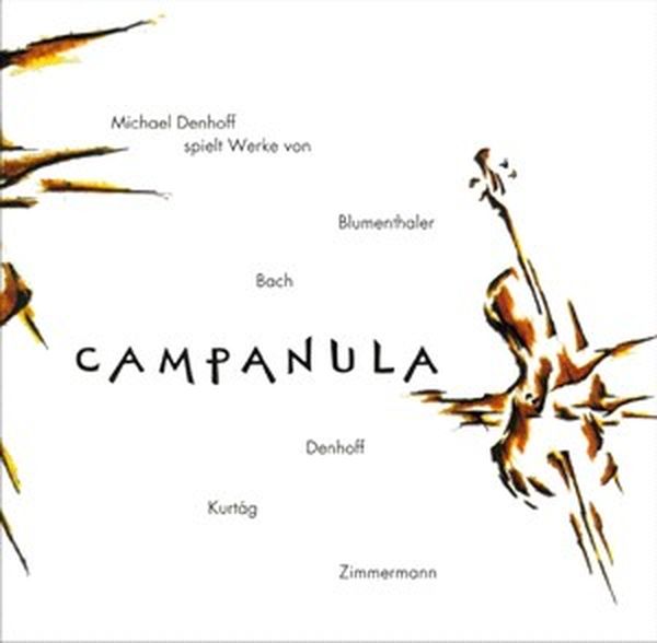 Music For Campanula / Michael Denhoff, Campanula.