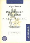 Dos Cantatas Del Siglo De Oro : For Mixed Choir and Brass Ensemble (2000).