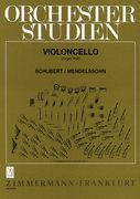 Orchester Studien : Violoncello / Schubert and Mendelssohn.