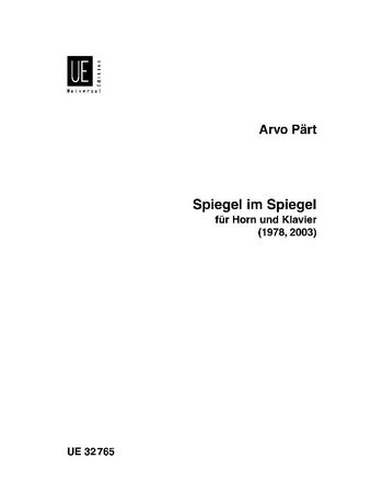 Spiegel Im Spiegel : Für Horn und Klavier (1978,2003).