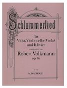 Schlummerlied : Für Viola, Violoncello (Viola) Und Klavier, Op. 76 / Edited By Andreas Kohn.