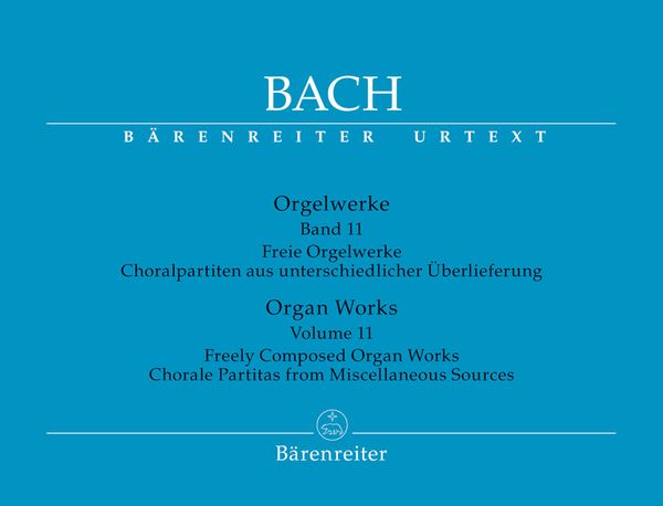 Organ Works, Vol. 11 : Freely Composed Organ Works & Chorale Partitas From Miscellaneous Sources.