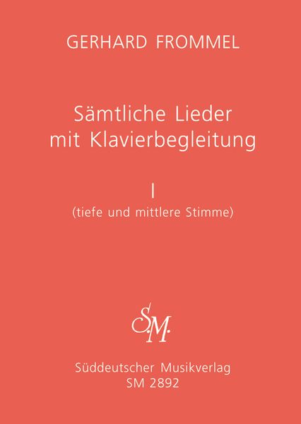 Sämtliche Lieder Mit Klavierbegleitung, Band 1 : Tiefe Und Mittlere Stimme / Ed. Wolfgang Osthoff.