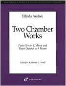 Two Chamber Works : Piano Trio In C Minor and Piano Quartet In A Minor / Ed. Katherine L. Axtell.