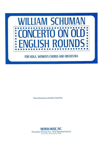 Concerto On Old English Rounds : For Viola, Women's Chorus and Orchestra - Piano reduction.