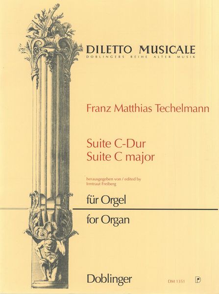 Suite In C Major : For Organ / Edited By Irmtraut Freiberg.