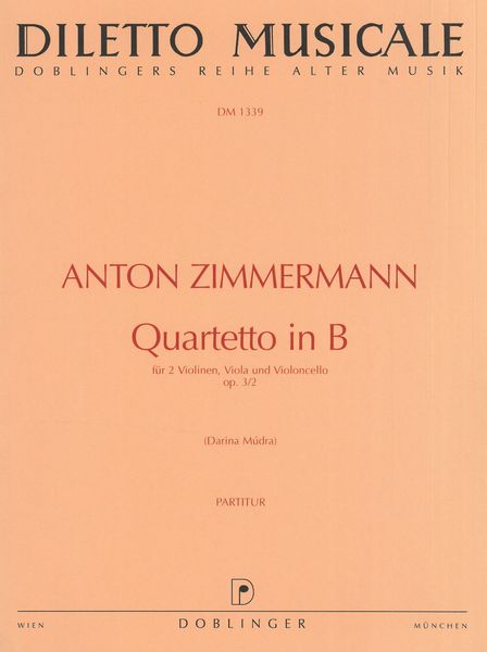 Quartetto In B : Für 2 Violinen, Viola Und Violoncello, Op. 3/2 / edited by Darina Mudra.