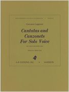 Cantatas and Canzonets For Solo Voice, Part I / edited by Albert Seay.