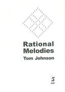Rational Melodies : 21 Melodies For Any Instrument (1982) - 3rd Edition, 2002.