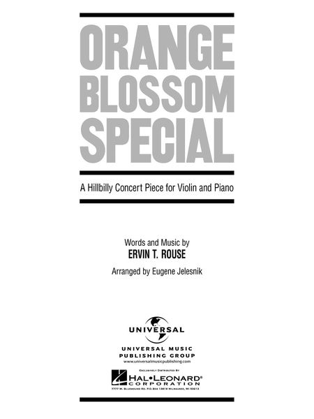 Orange Blossom Special : A Hillbilly Concert Piece For Violin And Piano / Arr. Eugene Jelesnik.