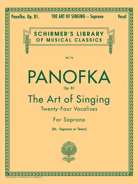 Art Of Singing (24 Vocalises), Op. 81 : For Soprano, Mezzo-Soprano Or Tenor.