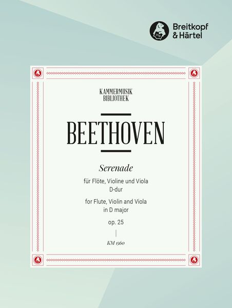 Serenade, Op. 25, In D Major : For Flute, Violin, and Viola.