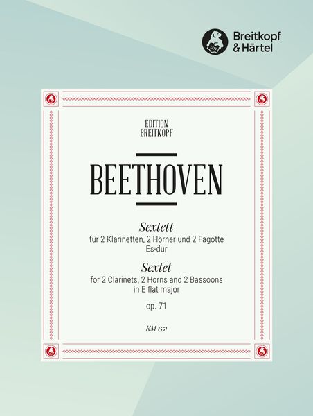 Sextet In E Flat Major, Op. 71 : For Two Clarinets, Two Horns and Two Bassoons.