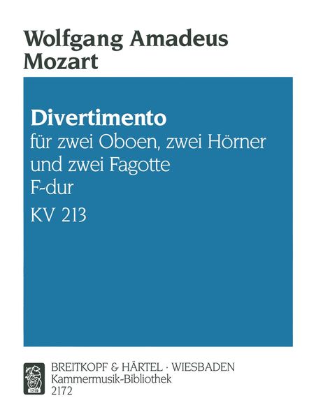 Divertimento No. 8, K. 213 In F Major : For Two Oboes, Two Horns And Two Bassoons.
