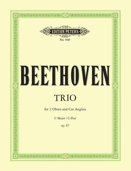 Trio In C Major, Op. 87 : For Two Oboes and English Horn.