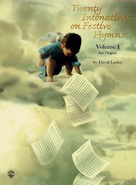 Twenty Intonations On Festive Hymns, Vol. 1 : For Organ.