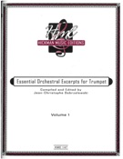 Essential Orchestral Excerpts For Trumpet, Vol. 1 / compiled and ed. Jean-Christophe Dobrzelewski.