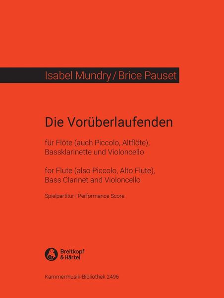 Vorüberlaufenden: Für Flöte (Auch Piccolo, Altflöte), Bassklarinette und Violoncello (2004).