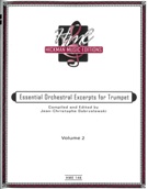 Essential Orchestral Excerpts For Trumpet, Vol. 2 / compiled and ed. Jean-Christophe Dobrzelewski.